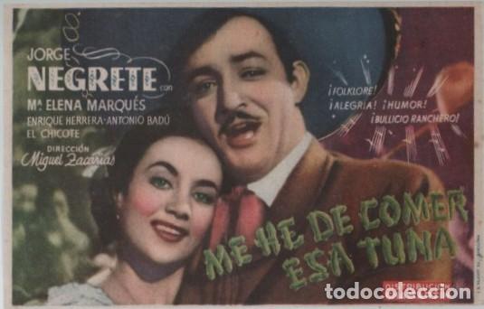 Foglietti di film di film antichi di cinema: PROGRAMA DE CINE: ME HE DE COMER ESA TUNA PC-11863
