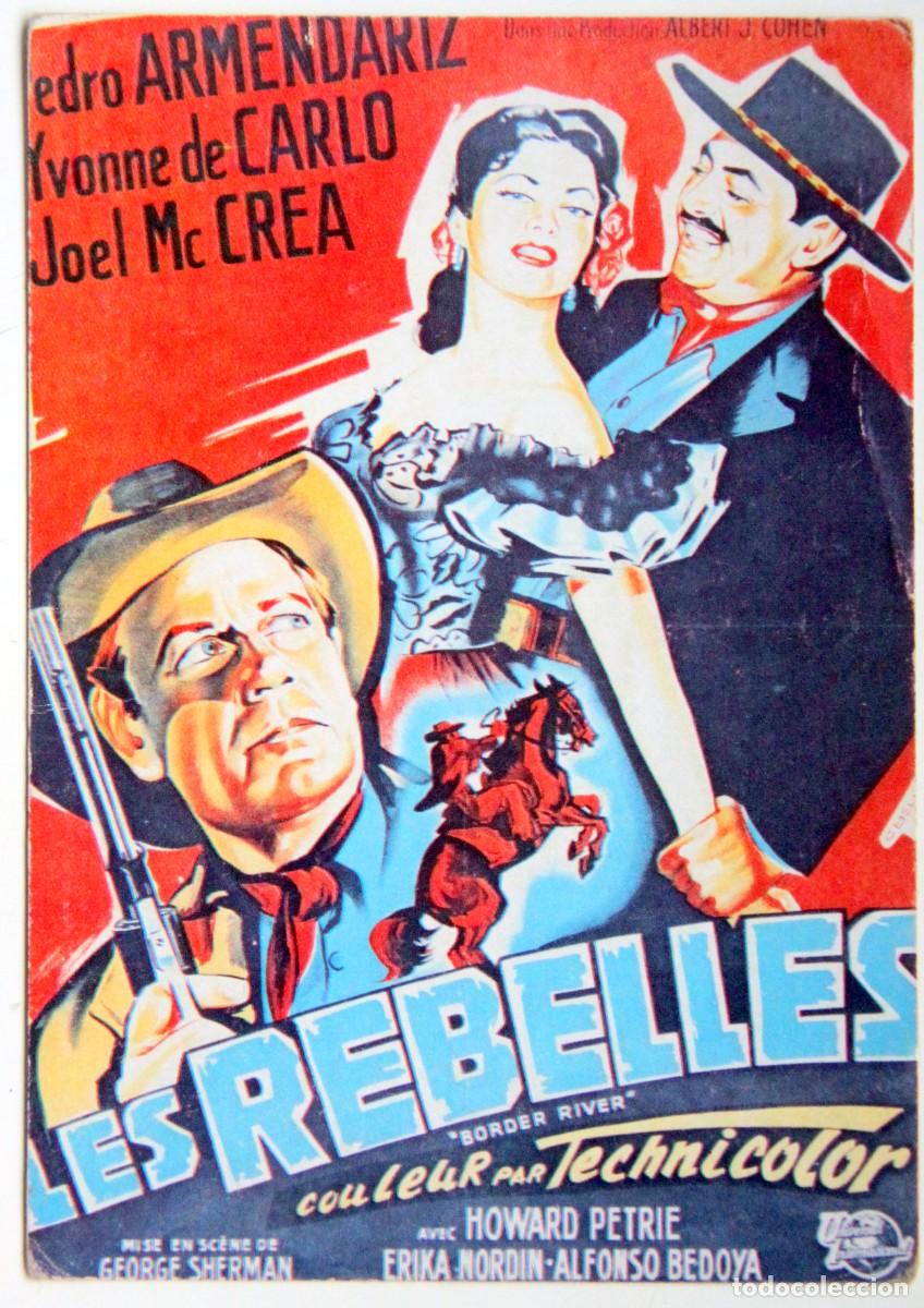 Folhetos de m&atilde;o de filmes antigos de cinema: BORDER RIVER / LES REBELLES, VERSION FRANCESA - ARMENDARIZ, DE CARLO, McCREA - POSTAL PUBLICITARIA