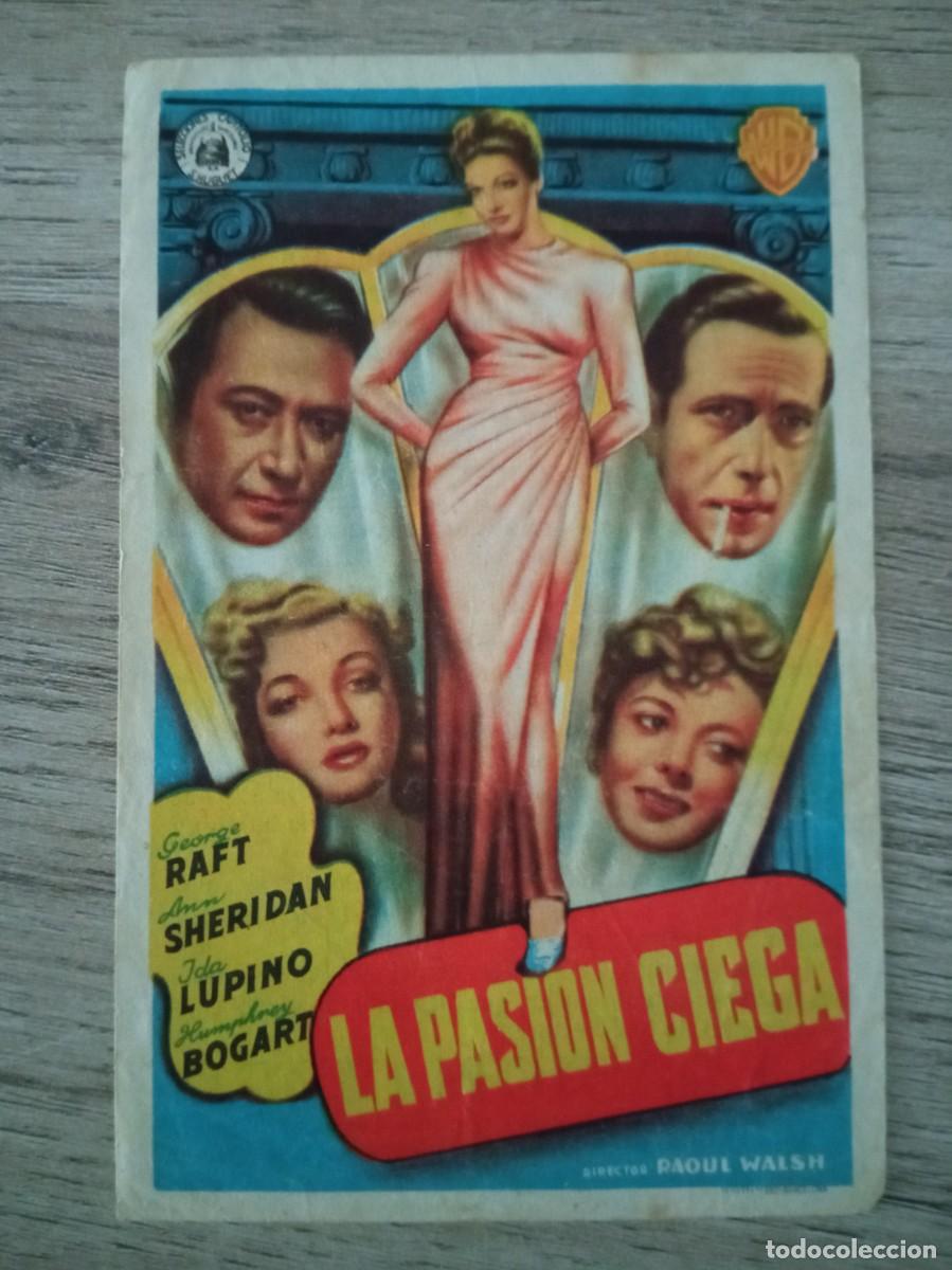  Foglietti di film di film antichi di cinema: LA PASION CIEGA, GEORGE RAFT, HUMPHREY BOGART, ODEON CINEMA, CANET DE MAR, 1948