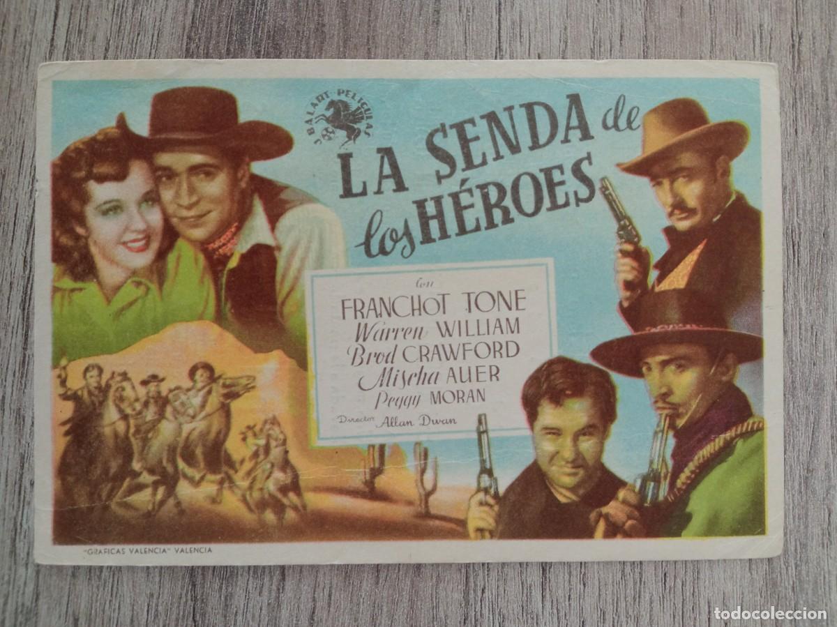 Foglietti di film di film antichi di cinema: LA SENDA DE LOS HEROES, FRANCHOT TONE, DISTRIBUIDORA BALART, CINES ALEGRIA Y DORADO