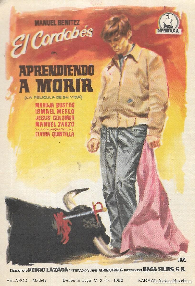 Cine: PROGRAMA DE CINE - APRENDIENDO A MORIR - MANUEL BEN&Iacute;TEZ EL CORDOB&Eacute;S - 1962- SIN PUBLICIDAD.