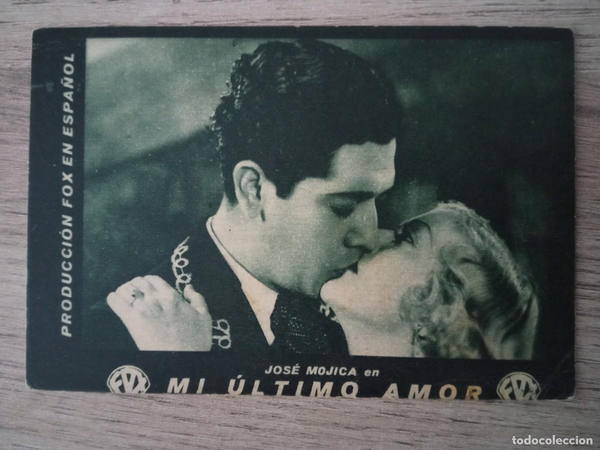 Cine: MI &Uacute;LTIMO AMOR, JOS&Eacute; MOJICA, CINE PRINCIPAL MODERN, 1933