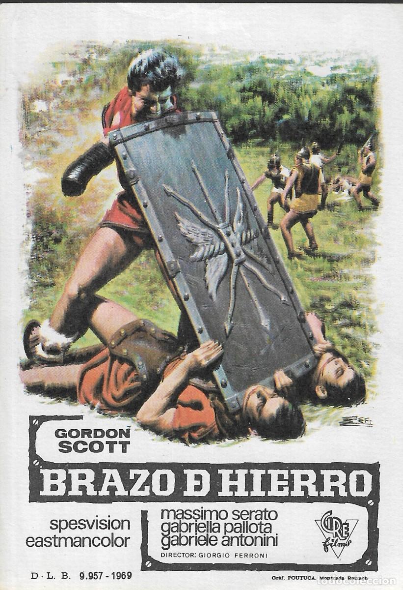 Cine: PROGRAMA DE CINE - BRAZO DE HIERRO - GORDON SCOTT - 1969 - SIN PUBLICIDAD.