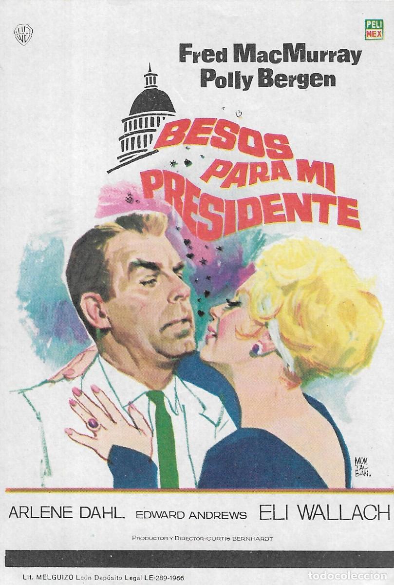 Cine: PROGRAMA DE CINE - BESOS PARA MI PRESIDENTE - FRED MacMURRAY, POLLY BERGEN - 1966 - MONTALBAN - S/P