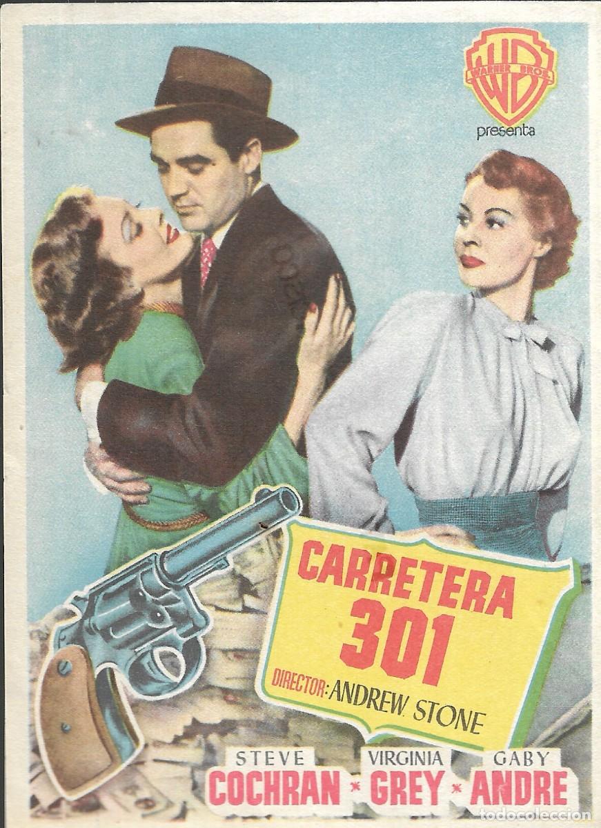 Cine: PROGRAMA DE CINE - CARRETERA 301 - STEVE COCHRAN, VIRGINIA GREY - 1950 - SIN PUBLICIDAD.