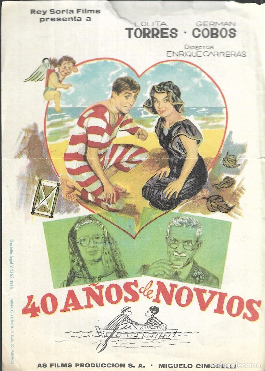 Cine: PROGRAMA DE CINE - 40 A&Ntilde;OS DE NOVIOS - LOLITA TORRES, GERM&Aacute;N COBOS - 1965 - SIN PUBLICIDAD.