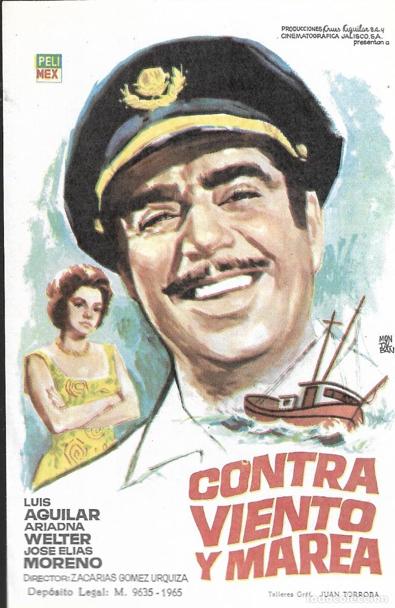 Cine: PROGRAMA DE CINE - CONTRA VIENTO Y MAREA - LUIS AGUILAR - 1965 - MONTALB&Aacute;N - SIN PUBLICIDAD.