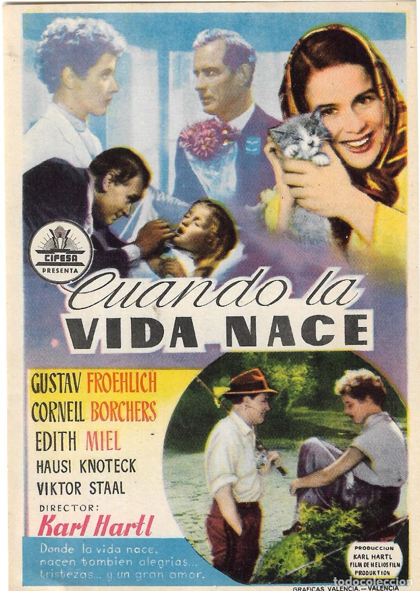 Cine: PROGRAMA DE CINE - CUANDO LA VIDA NACE - GUSTAV FROEHLICH, CORNELL BORCHERS - 1952 - SIN PUBLICIDAD.