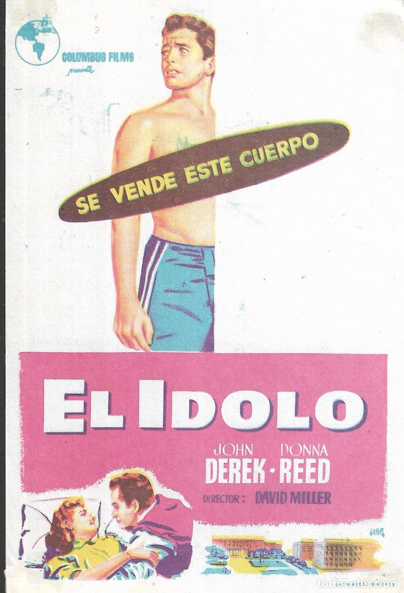 Cine: PROGRAMA DE CINE - EL IDOLO - JOHN DEREK, DONNA REED - 1951 - JANO - SIN PUBLICIDAD.