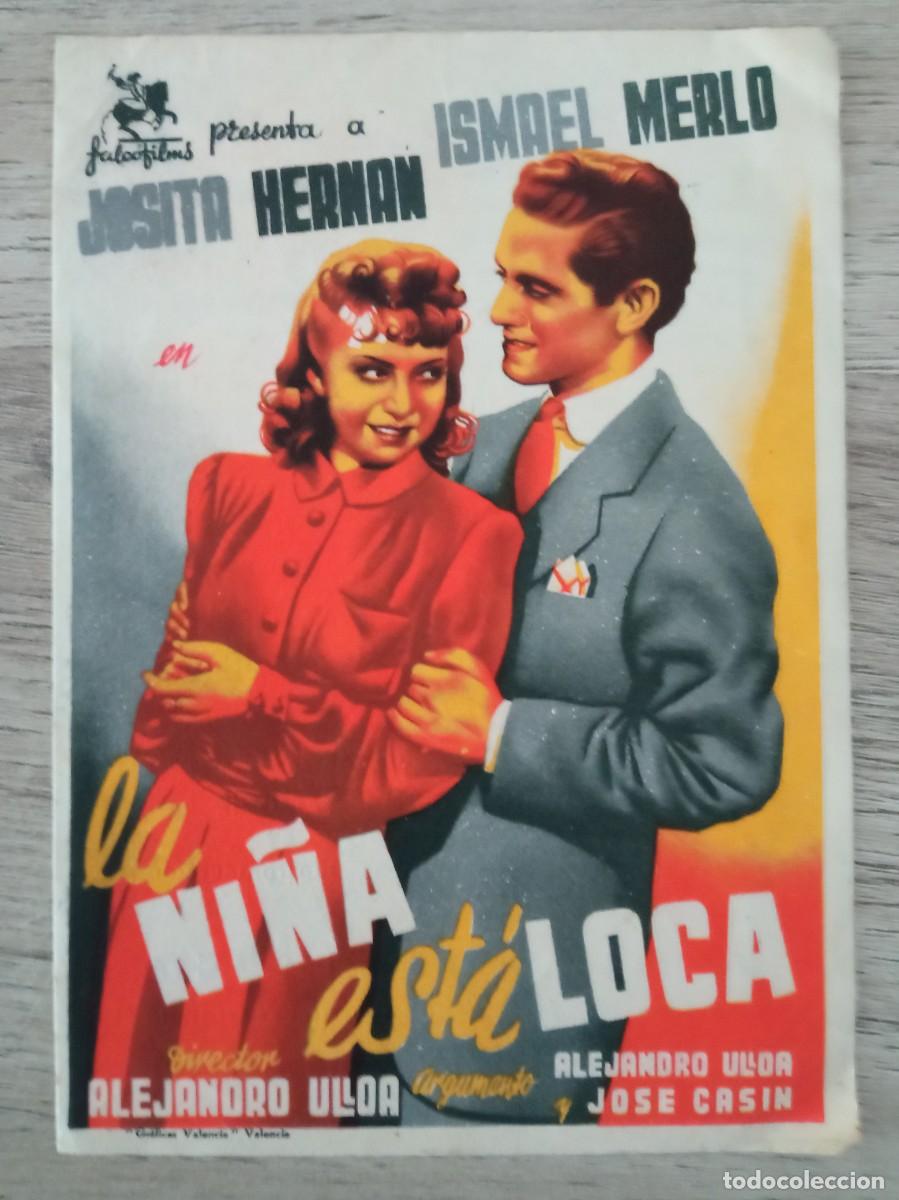 Cine: LA NI&Ntilde;A EST&Aacute; LOCA, JOSITA HERNAN, CINE DORADO, ZARAGOZA, 1943