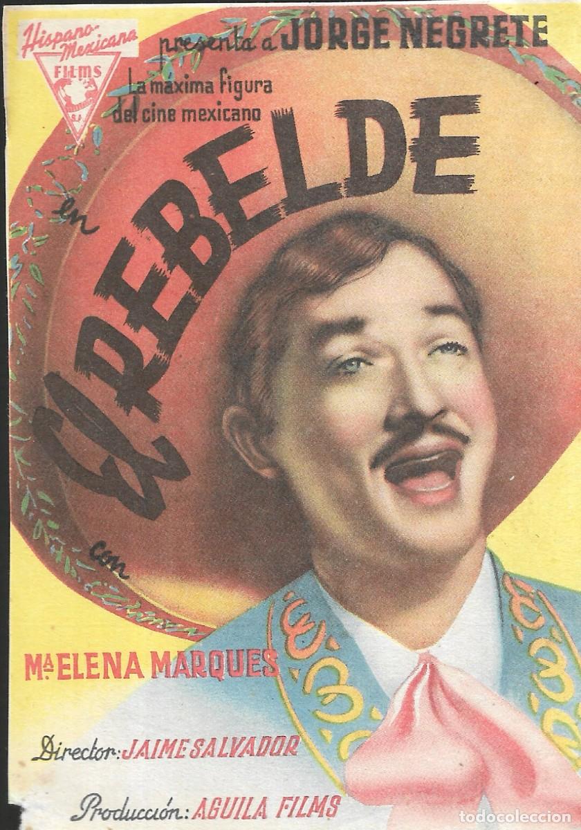 Cine: PROGRAMA DE CINE - EL REBELDE - JORGE NEGRETE - 1943 - SIN PUBLICIDAD.