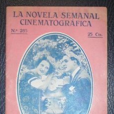 Cine: LA NOVELA SEMANAL CINEMATOGRAFICA 285- A FUERZA DE ARRASTRARSE POR AMALIA DE ISAURA, J. MONTENEGRO, . Lote 69699485