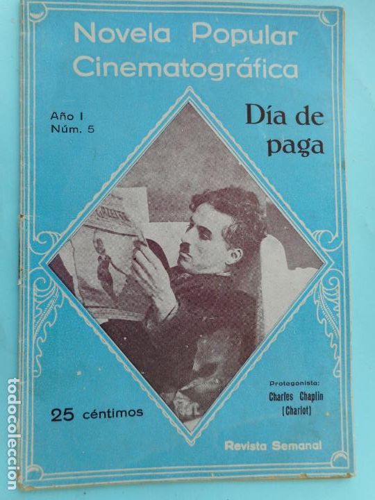 Cine: REVISTA SEMANAL.NOVELA POPULAR CINEMATOGRAFICA N&ordm;1.CHARLES CHAPLIN. CHARLOT. DIA DE PAGA.BARCELONA