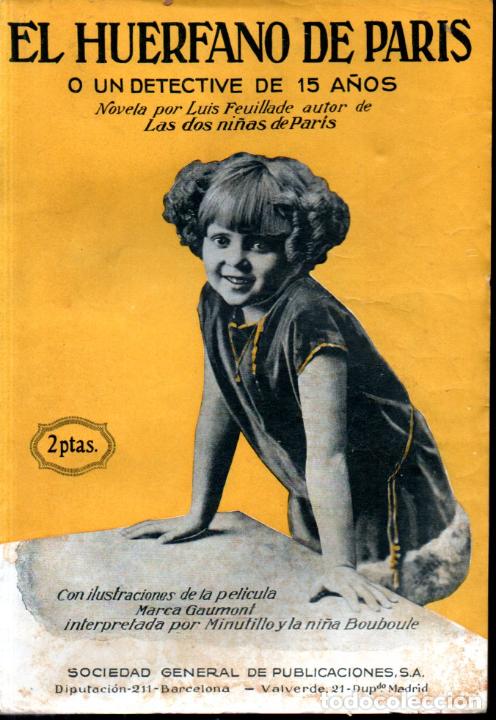 Cin&eacute;ma: EL HU&Eacute;RFANO DE PAR&Iacute;S O UN DETECTIVA DE 15 A&Ntilde;OS (GAUMONT, c. 1925)
