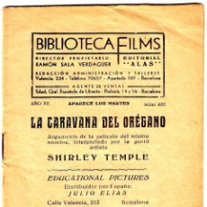 Cine: BIBLIOTECA FILMS Nº 635 - LA CARAVANA DEL ORÉGANO - SHIRLEY TEMPLE - ED. ALAS 160X100 MM. Lote 272871583