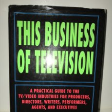 Cine: THIS BUSINESS OF TELEVISION HOWARD J. BLUMENTHAL AND OLIVER R.GOODENOUGH. Lote 275341868