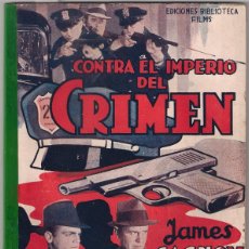 Cine: PN97D CONTRA EL IMPERIO DEL CRIMEN JAMES CAGNEY NOVELA FOTOS EDICIONES BISTAGNE. Lote 399646424