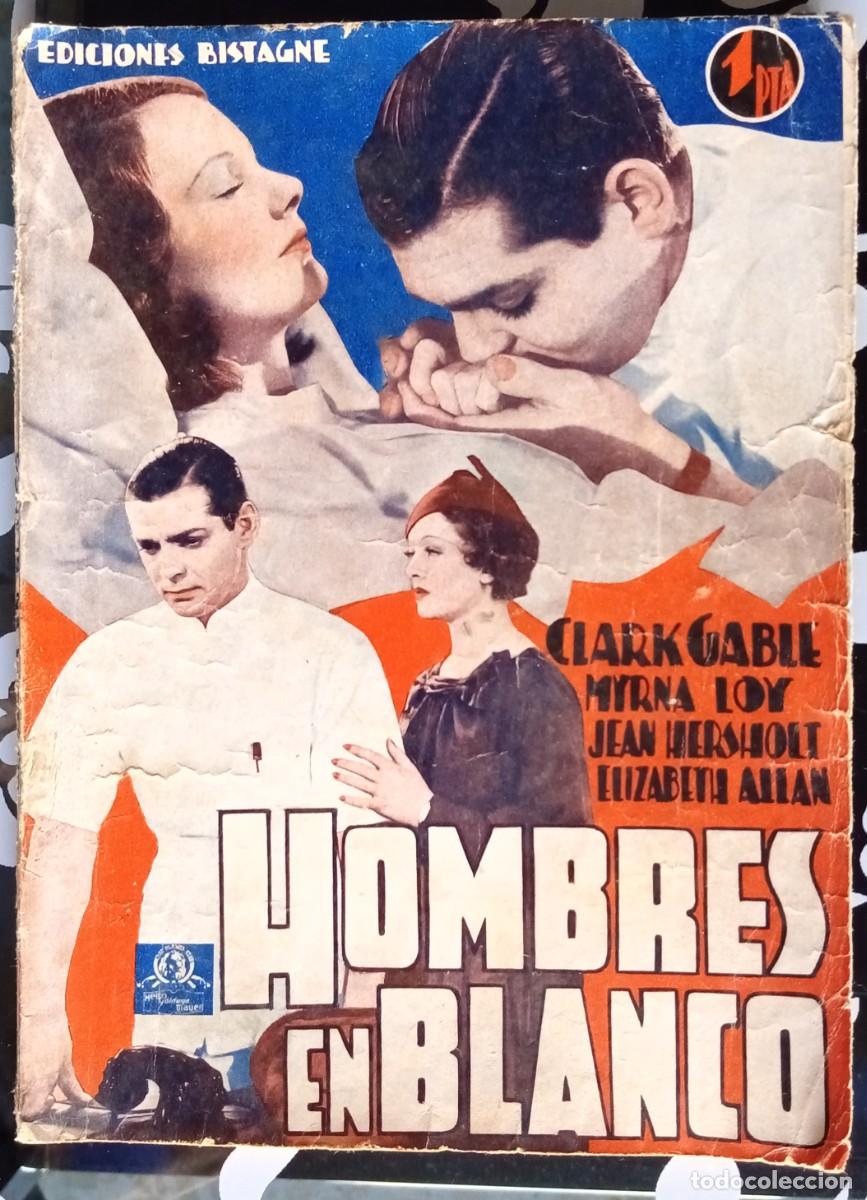 Cinema: La novela semanal cinematogr&aacute;fica. Hombres en blanco. Clark Gable, Myrna Loy...