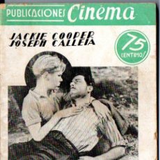 Cine: PUBLICACIONES CINEMA : JACKIE COOPER : SU PRIMERA ESCAPADA (C. 1940)