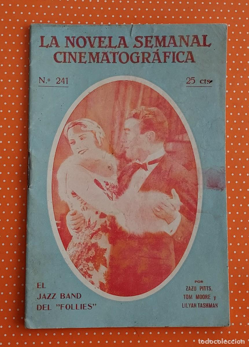 Cin&eacute;ma: EL JAZZ BAND DEL FOLIES ZAZU PITTS TOM MOORE LILYAN TASHMAN LA NOVELA SEMANAL CINEMATOGR&Aacute;FICA 241.