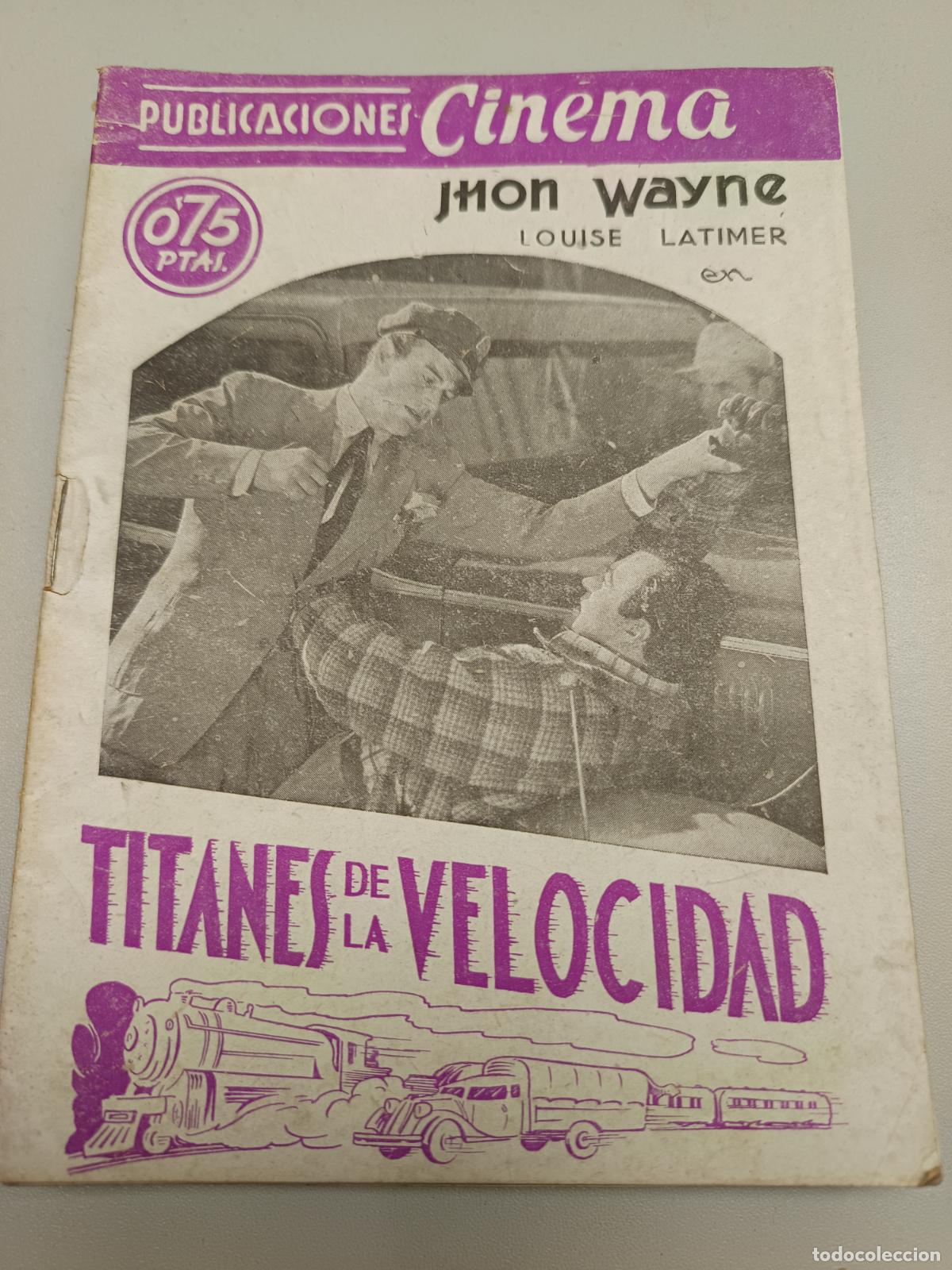 Cin&eacute;ma: JOHN WAYNE : TITANES DE LA VELOCIDAD (PUBLICACIONES CINEMA, 1937) ARGUMENTO Y FOTOS DEL FILM.
