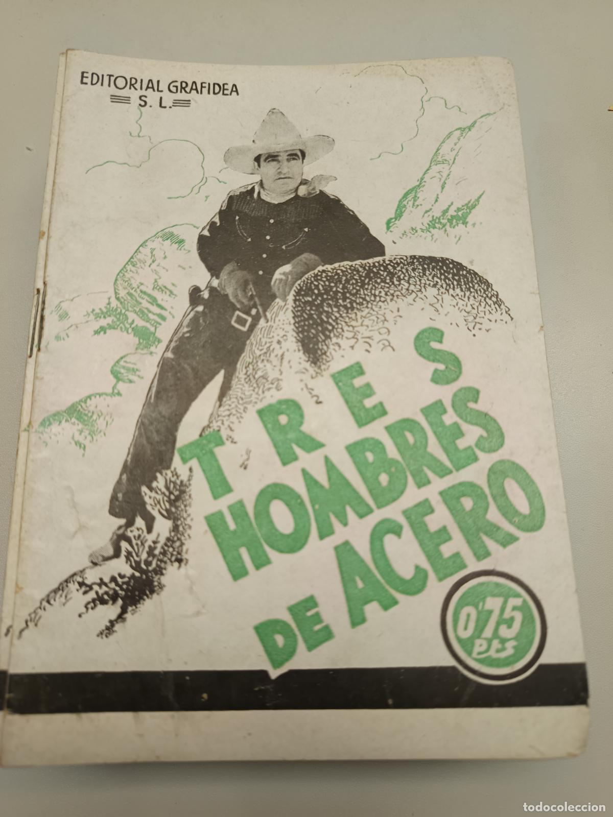 Cin&eacute;ma: TRES HOMBRES DE ACERO, TOM MIX, EDIT. GRAFIDEA NOVELAS CABALLISTAS NARRACION J. CANELLAS CASALS