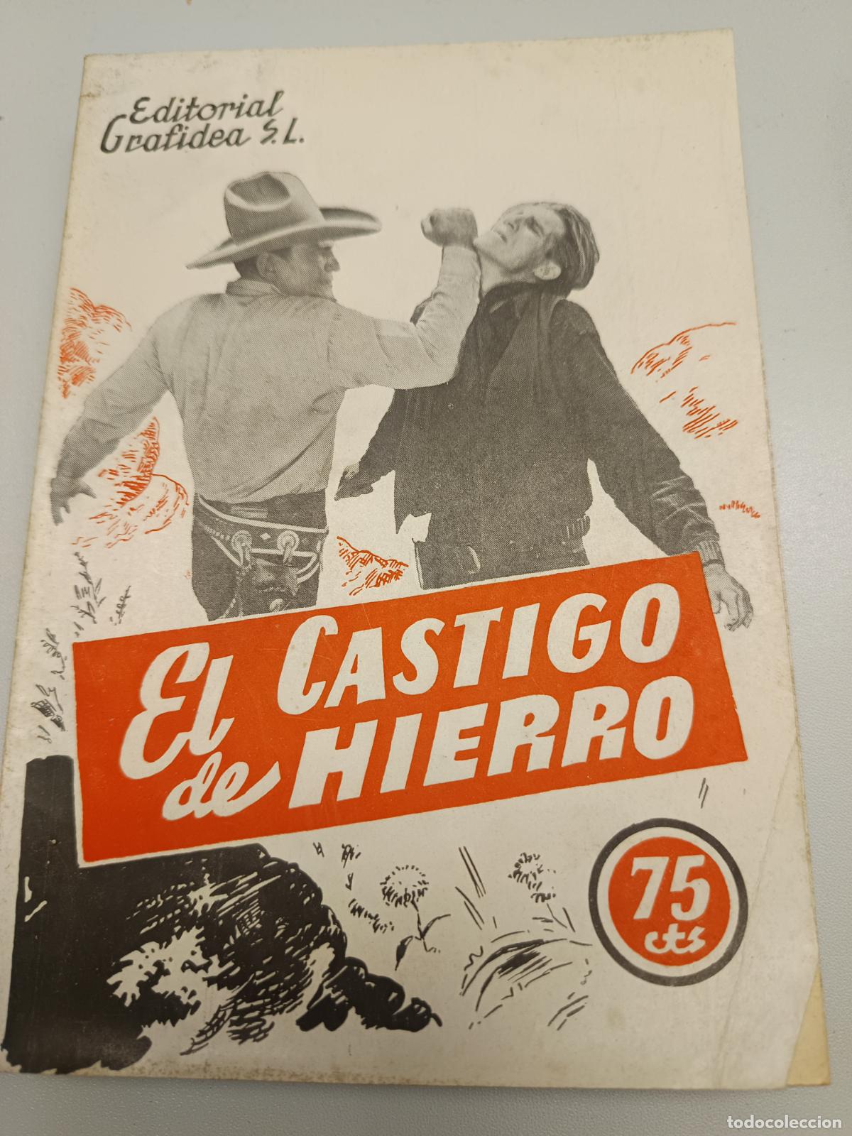 Cin&eacute;ma: EL CASTIGO DE HIERRO, BUCK JONES, EDIT. GRAFIDEA NOVELAS CABALLISTAS NARR. J. CANELLAS CASALS