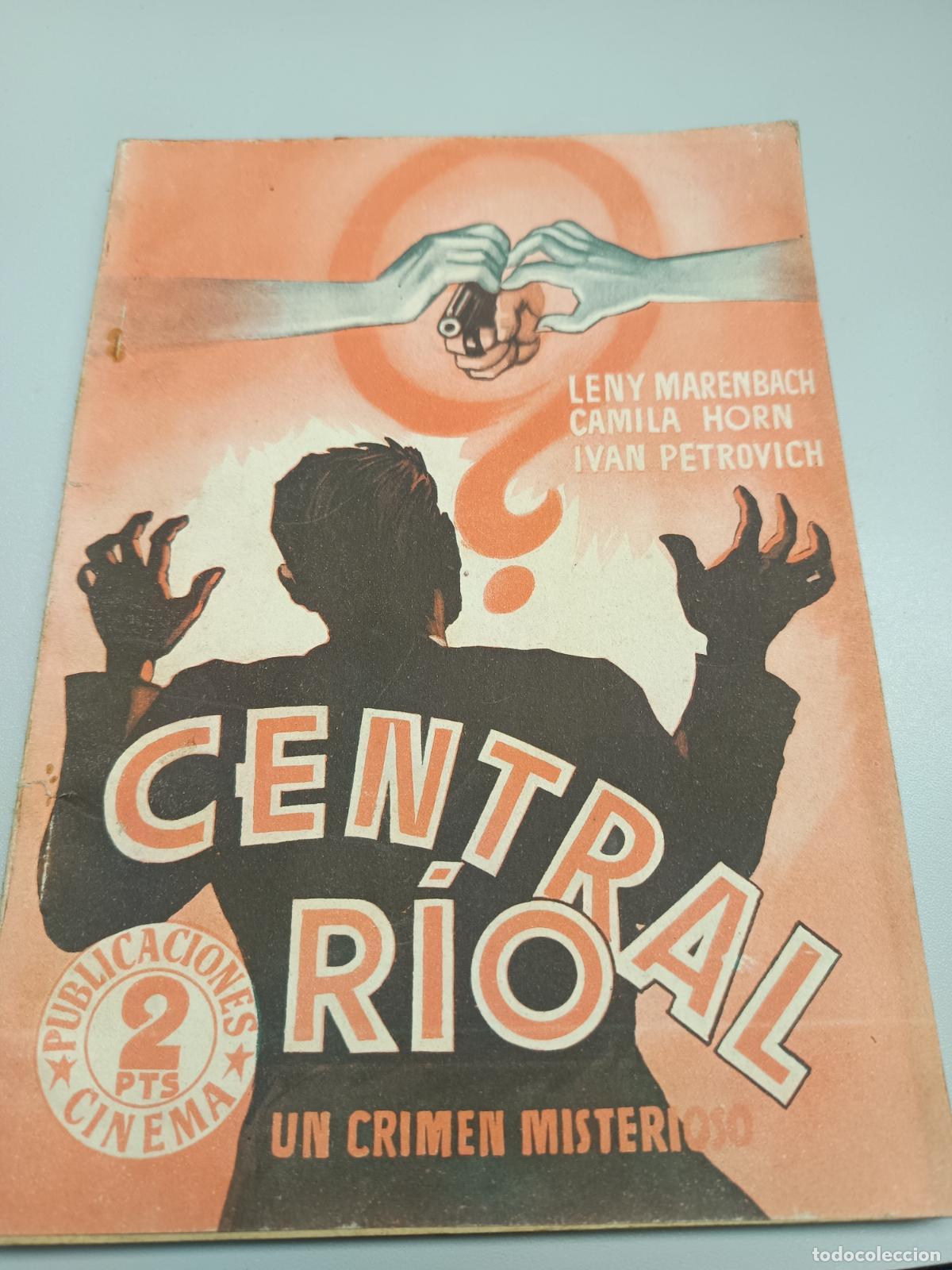Cin&eacute;ma: CENTRAL RIO, UN CRIMEN MISTERIOSO, LENY MARENBACH, CAMILA HORN, PUBLICACIONES CINEMA, EDIT. GRAFIDEA