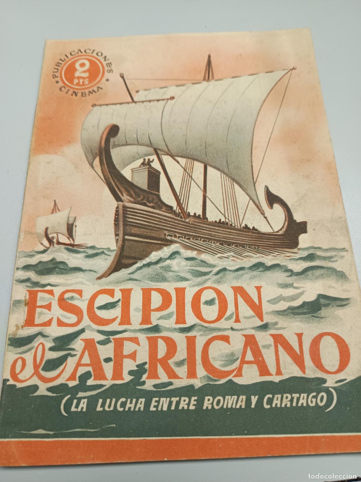 Cin&eacute;ma: ESCIPION EL AFRICANO, LA LUCHA ENTRE ROMA Y CARTAGO, PUBLICACIONES CINEMA, EDIT. GRAFIDEA