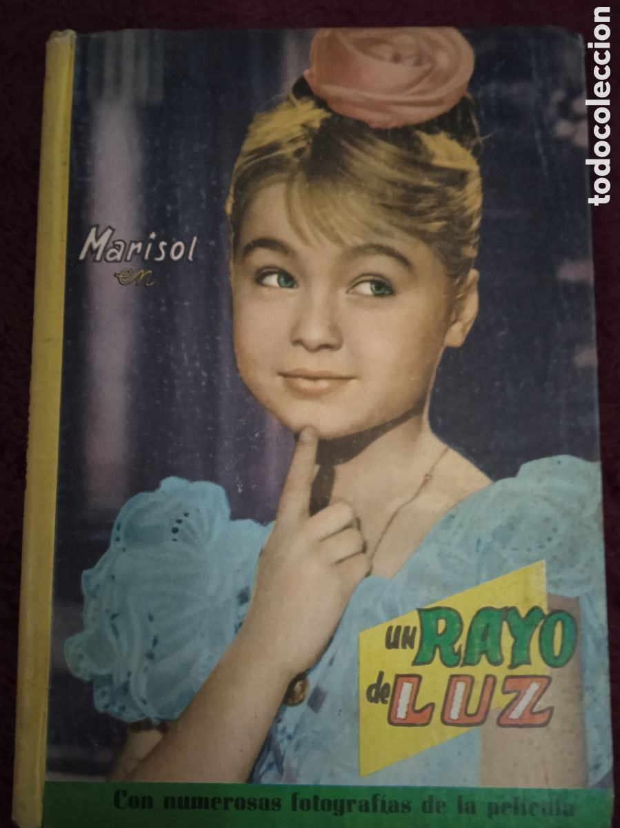 Cin&eacute;ma: MARISOL.- UN RAYO DE LUZ. COLECCI&Oacute;N CINEXITO N&Uacute;MERO N&ordm; 1. EDITORIAL FELICIDAD. CINE