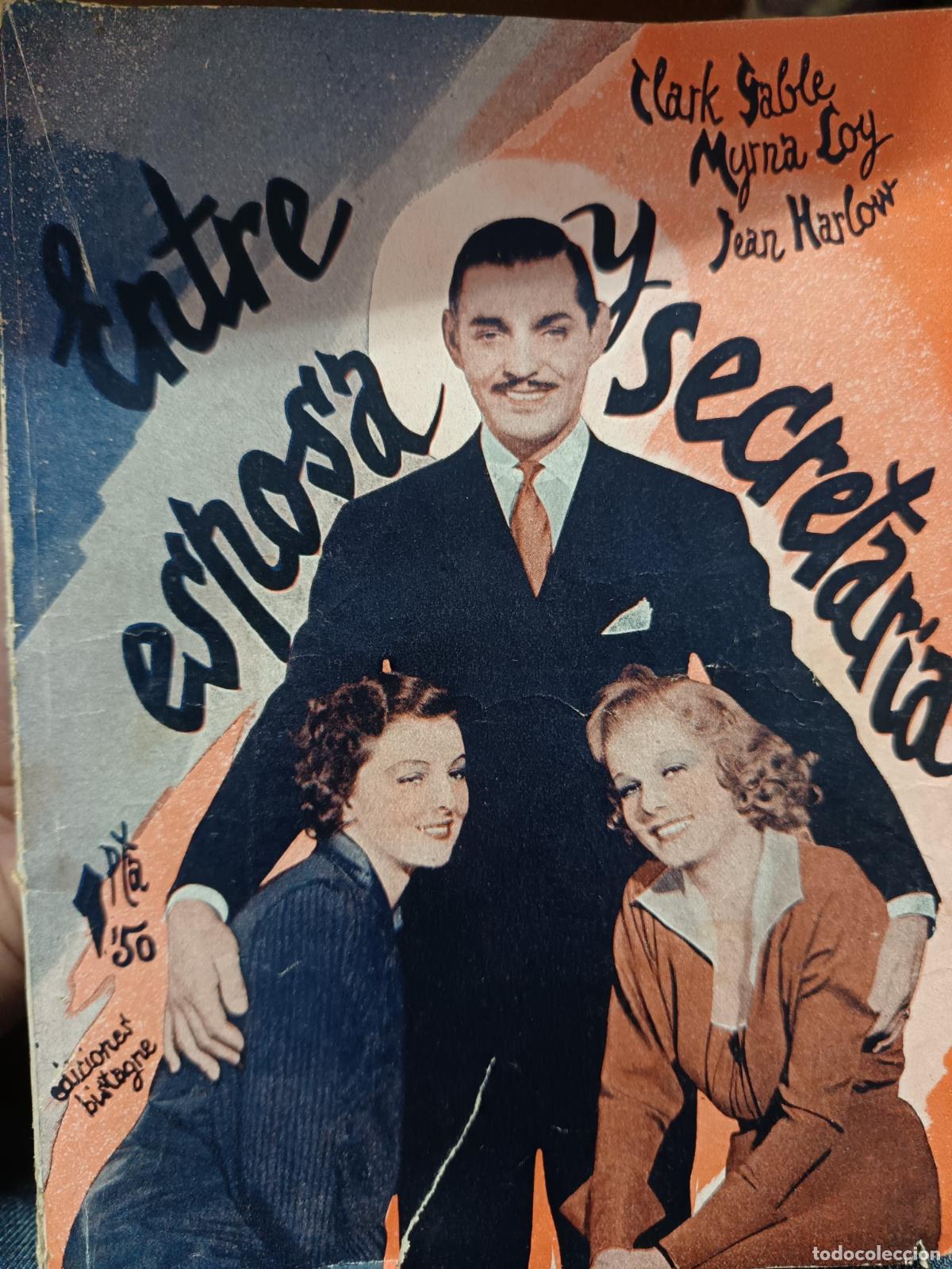 Cin&eacute;ma: Novela Cinematografica de: ENTRE ESPOSA Y SECRETARIA con Clark Gable, Myrna Loy, Jean Harlow...