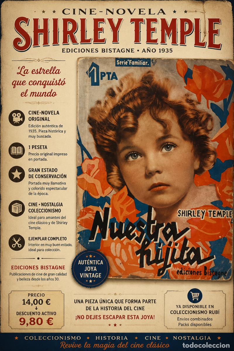 Cine: A&Ntilde;O 1935 !! NUESTRA HIJITA / NOVELA CINEMATOGR&Aacute;FICA (1 PTA.) / EDICIONES BISTAGNE / CURIOSO