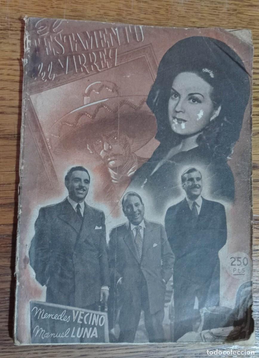 Cine: EL TESTAMENTO DEL VIRREY. Novela cinematogr&aacute;fica 1944 MERCEDES VECINO MANUEL LUNA CINE RIALTO