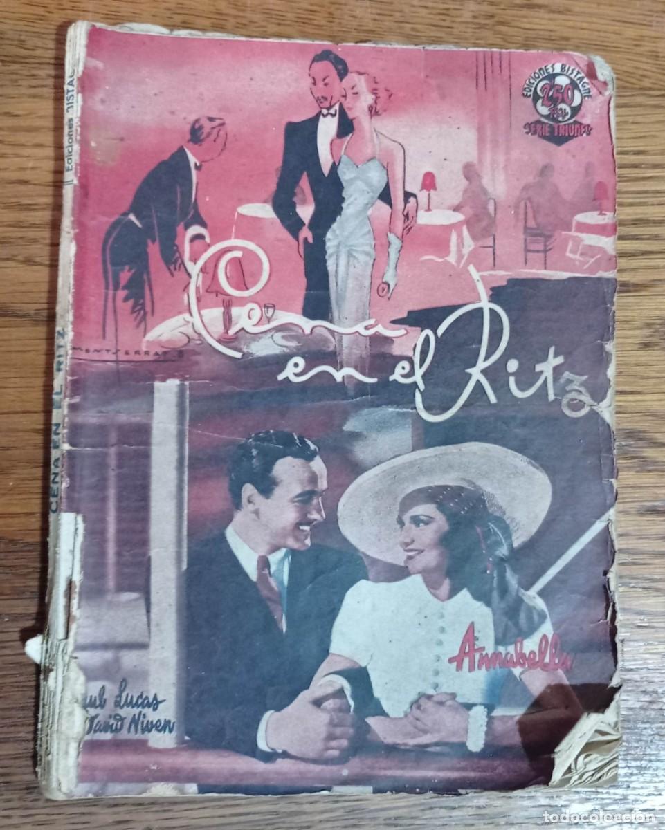 Cine: CENA EN EL RITZ ANNABELLA, PAUL LUCAS Y DAVID NIVEN. EDICIONES BISTAGNE, SERIE TRIUNFO, A&Ntilde;OS 40