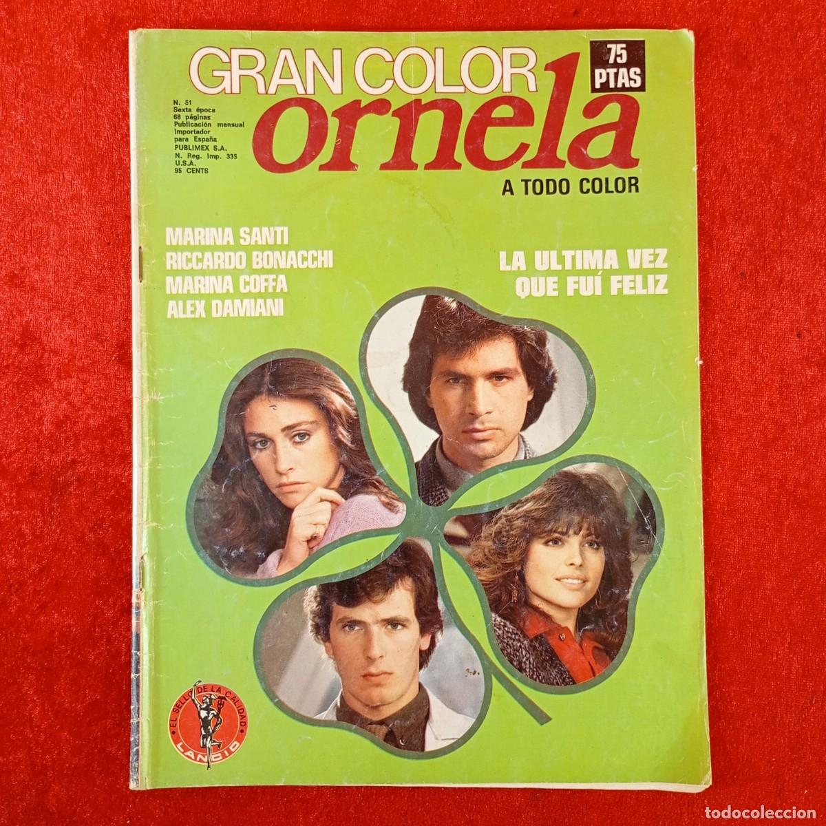 Cine: GRAN COLOR ORNELA - LA ULTIMA VEZ QUE FU&Iacute; FELIZ - FOTONOVELA MENSUAL - N&ordm; 51 - SEXTA &Eacute;POCA / 1935