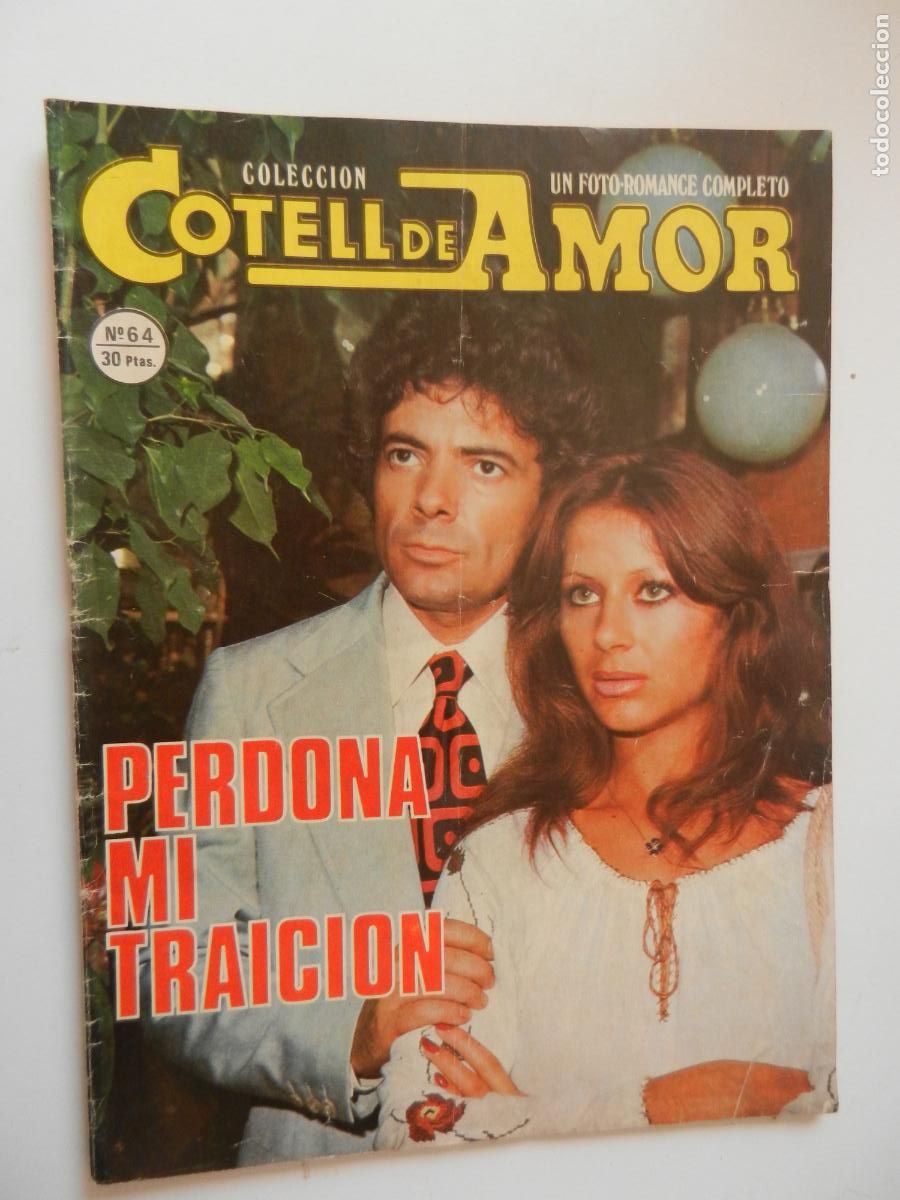 Cine: PERDONA MI TRAICION - N&ordm; 64 - COTELL DE AMOR - FOTO-ROMANCE COMPLETO 1976