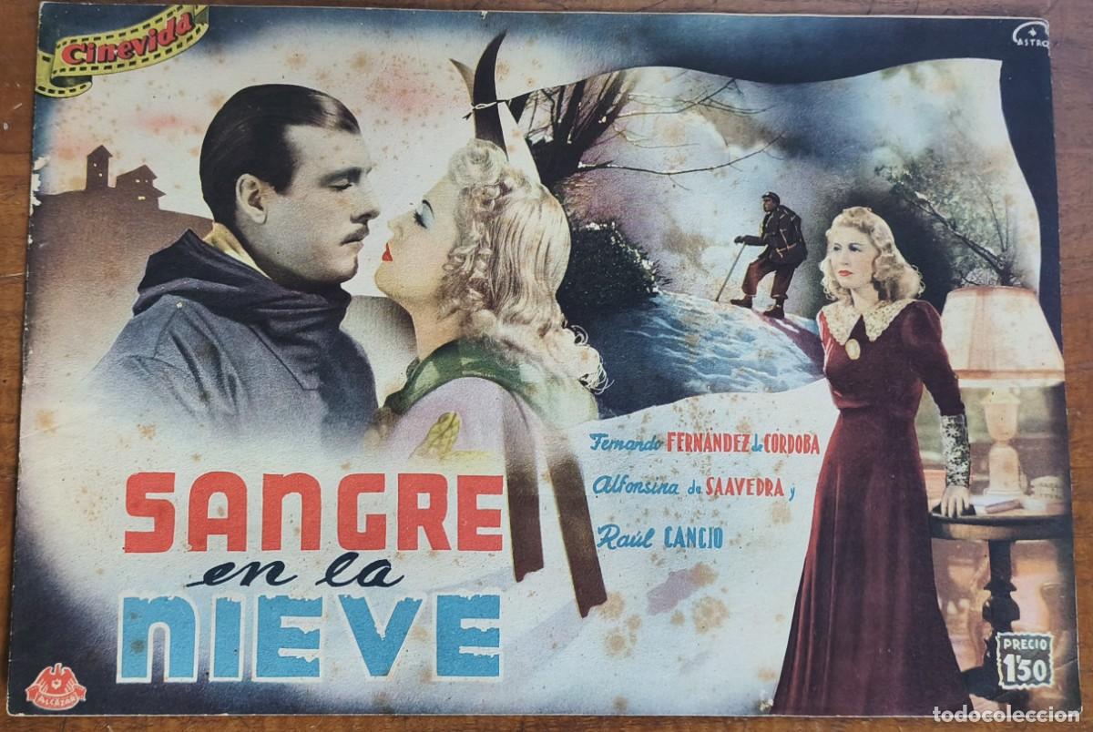 Cine: CINEVIDA -- SANGRE EN LA NIEVE - FERNANDO FERN&Aacute;NDEZ DE C&Oacute;RDOBA - ALFONSINA DE SAAVEDRA - RA&Uacute;L CANCIO