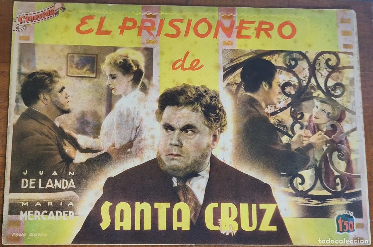 Cine: CINEVIDA -- EL PRISIONERO DE SANTA CRUZ - JUAN DE LANDA -- MARIA MERCADER