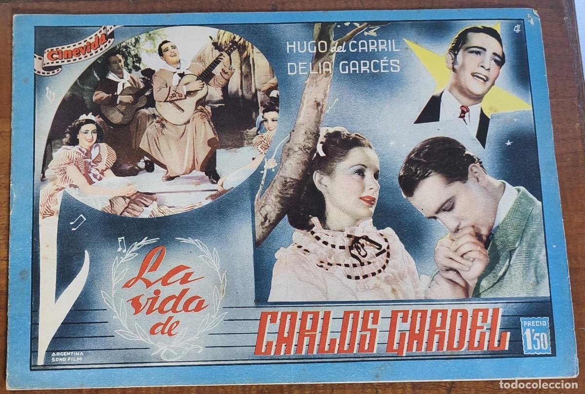 Cine: CINEVIDA -- LA VIDA DE CARLOS GARDEL -- HUGO DEL CARRIL -- DELIA GARC&Eacute;S