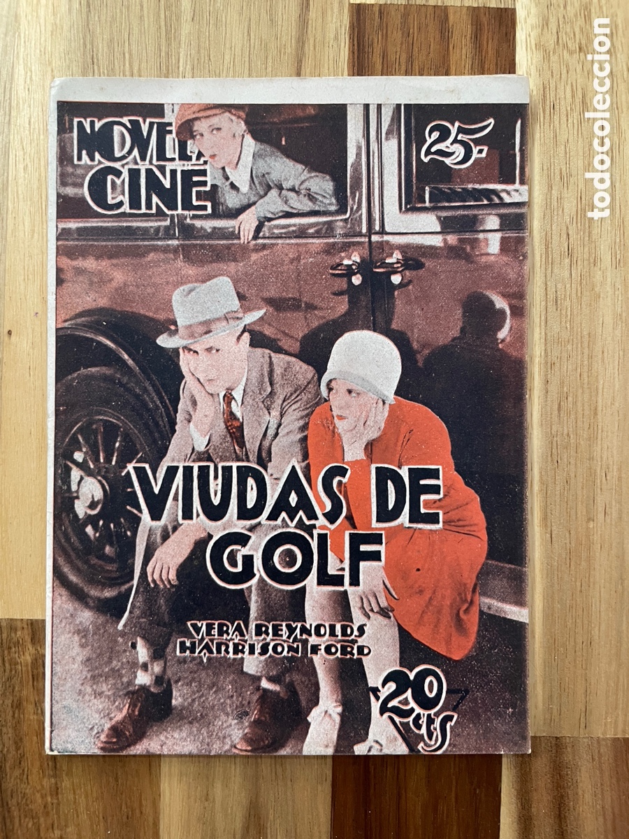 Cinema: Novela cine. Viudas de golf. N&uacute;mero 25. Harrison Ford y Vera Reynolds.
