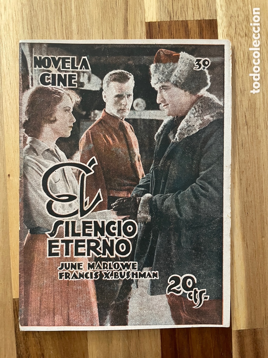 Cinema: Novela cine. El silencio eterno. N&uacute;mero 30. J. Marlowe y F. X. Bushmann