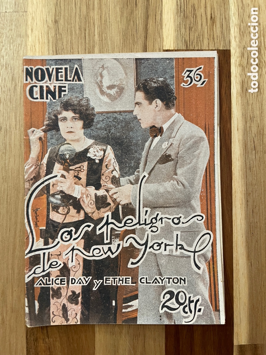 Cinema: Novela cine. Los peligros de New York. N&uacute;mero 36. Alice Day y Ethel Clayton