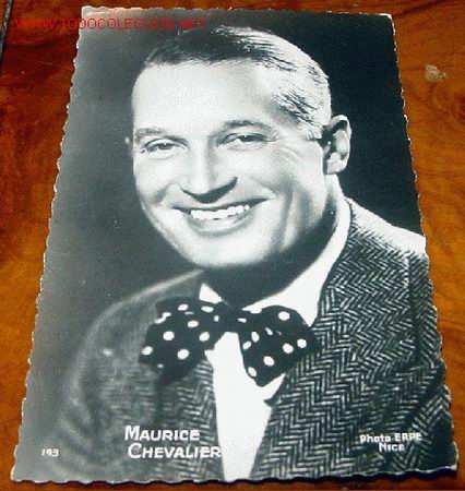 Cin&eacute;ma: ANTIGUA FOTO  POSTAL DEL ACTOR DE CINE Y CANTANTE FRANCES MAURICE CHEVALIER, A&Ntilde;OS 50