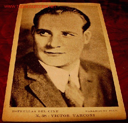 Cin&eacute;ma: ANTIGUA POSTAL DE VICTOR VARCONI, ACTOR DEL CINE MUDO - PARAMOUNT FILM - EDITORIAL GRAFICA - BARCELO