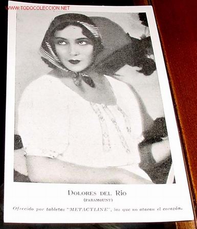 Cin&eacute;ma: ANTIGUA  FOTO POSTAL DE LA ACTTRIZ  DOLORES DEL RIO - CON PUBLICIDAD DE METACYLINE