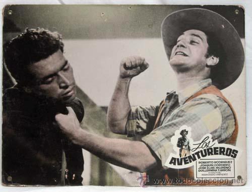 Cine: Cartelera Los aventureros 1954 Roberto Rodr&iacute;guez, Joaqu&iacute;n Cordero de Fernando M&eacute;ndez