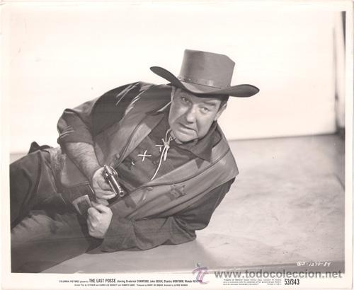 Cin&eacute;ma: FCJ 5931 BRODERICK CRAWFORD THE LAST POSSE FOTO B/N ORIGINAL AMERICANA