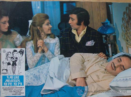 Cine: FOTO ORIGINAL PROMOCIONAL DE LA PELICULA,  A MI LA MUJERES NI FU NI FA  (PERET)