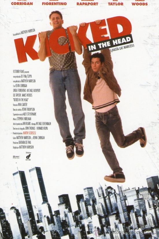Cine: KICKED IN THE HEAD - HASTA LAS NARICES - KEVIN CORRIGAN - POSTAL CINE