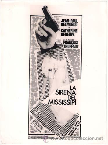 Cinema: F5367 LA SIRENA DEL MISSISSIPI BELMONDO DENEUVE TRUFFAUT FOTO B/N ORIGINAL ESPA&Ntilde;OLA